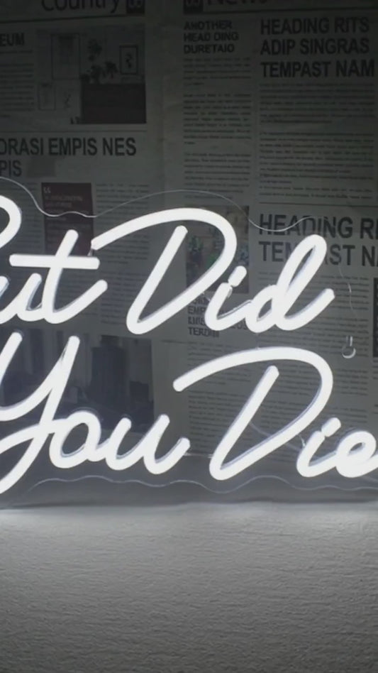 but Did You Die Neon Led Sign, White Neon Signs for Wall Decor, Letter Neon Lights with USB Powered for Room Decor, Bedroom, Office, Gym, Livingroom